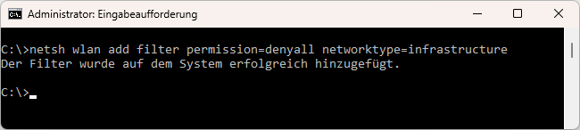 netsh wlan add filter permission=denyall networktype=infrastructure