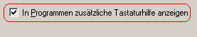 In Programmen zusätzliche Tastaturhilfe anzeigen